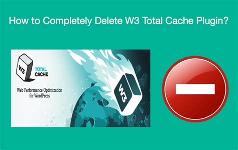 how to remove w3 total cache